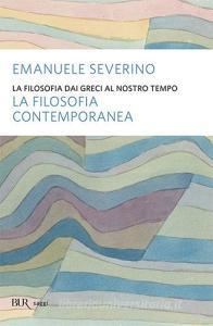 La filosofia dai Greci al nostro tempo. La filosofia contemporanea.pdf