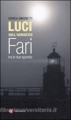 Luci sullAdriatico. Fari tra le due sponde.pdf