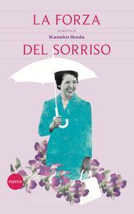 Ebook La forza del sorriso di Daisaku Ikeda edito da Esperia Edizioni