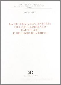 La tutela anticipatoria fra procedimento cautelare e giudizio di merito.pdf