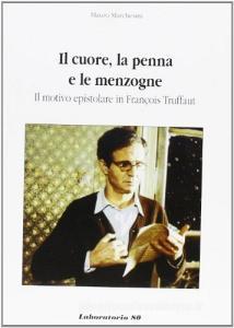 Il cuore, la penna e le menzogne. Il motivo epistolare in François Truffaut.pdf