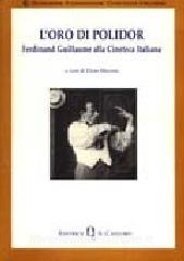 L oro di Polidor Ferdinand Guillaume alla cineteca italiana.pdf