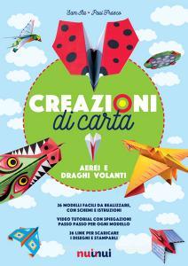 Creazioni di carta. Aerei e draghi volanti. Ediz. a colori.pdf