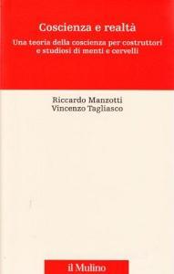 Coscienza e realtà. Una teoria della coscienza per costruttori e studiosi di menti e cervelli.pdf