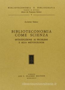 Biblioteconomia come scienza. Introduzione ai problemi e alla metodologia.pdf