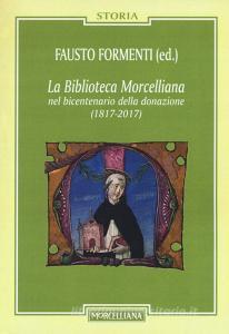 La biblioteca Morcelliana nel bicentenario della donazione (1817-2017).pdf