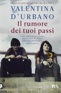 Il rumore dei tuoi passi Il rumore dei tuoi passi