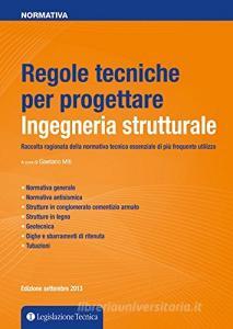 Regole tecniche per progettare. Ingegneria strutturale.pdf