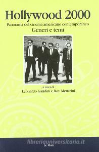 Hollywood 2000. I generi e i temi. Panorama del cinema americano contemporaneo.pdf