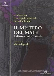 Il mistero del male. Il diavolo: mito o realtà.pdf
