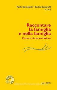 Raccontare la famiglia e nella famiglia. Percorsi di comunicazione.pdf