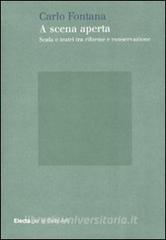 A scena aperta. Scala e teatri tra riforme e conservazione.pdf