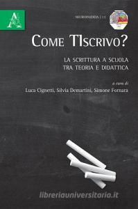 Come TIscrivo? La scrittura a scuola tra teoria e didattica.pdf