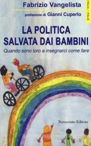 La politica salvata dai bambini. Quando sono loro a insegnarci come fare.pdf