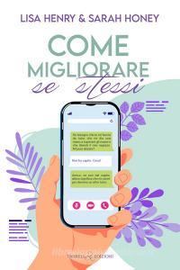 Libro Ebook Come migliorare se stessi di Sarah Honey, Lisa Henry di Triskell Edizioni