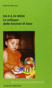 Da 0 a 24 mesi. Lo sviluppo delle funzioni di base.pdf