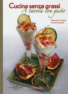 Cucina senza grassi. A tavola con gusto.pdf