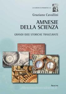 Amnesie della scienza. Grandi idee storiche trscurate.pdf