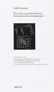Passato e postmoderno: il restauro come metalinguaggio.pdf
