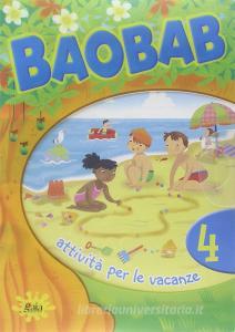 Baobab. Attività per le vacanze. Per la 4ª classe elementare vol.4.pdf