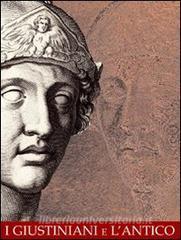 I Giustiniani e lantico. (Roma, palazzo Fontana di Trevi, 26 ottobre 2001-27 gennaio 2002).pdf