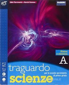 Traguardo scienze. Vol. A-B-C-D. Extrakit-Openbook. Per la Scuola media. Con espansione online.pdf