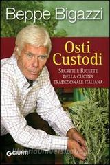 Osti custodi. Segreti e ricette della cucina tradizionale italiana.pdf