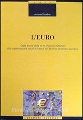 L euro. Dalla teoria delle aree valutarie ottimali alle problematiche attuali e future dellunione monetaria europea.pdf