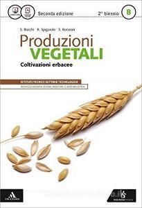 Produzioni vegetali. Vol. B. Per gli Ist. tecnici. Con e-book. Con espansione online vol.2.pdf