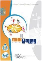 Il minivolley. Fondamenti scientifici e metodologia applicativa. Con DVD.pdf