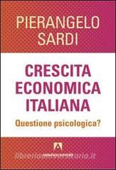 Crescita economica italiana. Questione psicologica?.pdf