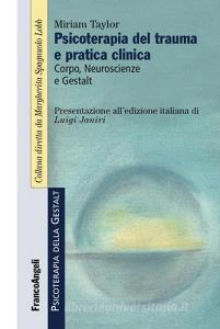 Psicoterapia del trauma e pratica clinica. Corpo, neuroscienze e Gestalt.pdf