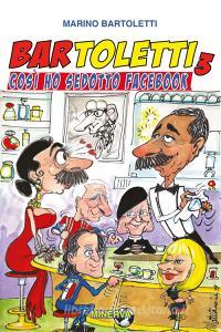 Bar Toletti 3. Così ho sedotto Facebook.pdf
