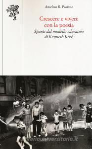 Crescere e vivere con la poesia. Spunti dal modello educativo di Kenneth Koch.pdf