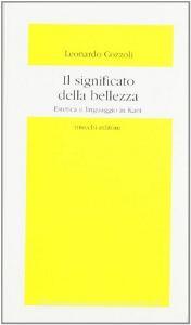Il significato della bellezza. Estetica e linguaggio di Kant.pdf