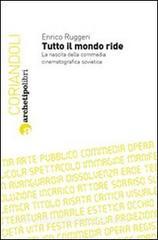 Tutto il mondo ride. La nascita della commedia musicale russa.pdf