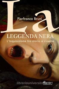 La leggenda nera. Linquisizione tra storia e cinema.pdf