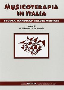 Musicoterapia in Italia. Scuola, handicap, salute mentale.pdf