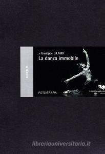 La danza immobile. Ediz. illustrata.pdf
