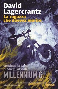 La ragazza che doveva morire. Millennium vol.6.pdf