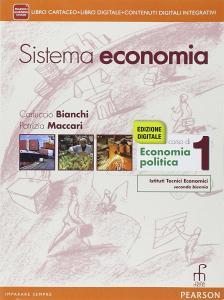 Sistema economia. Per le Scuole superiori. Con e-book. Con espansione online vol.1.pdf