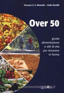 Over 50 giusta alimentazione e stili di vita per rimanere in forma.pdf