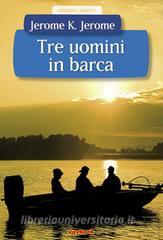 Ebook Tre uomini in barca di Jerome Klapka Jerome edito da Joybook