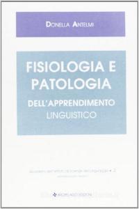 Fisiologia e patologia dellapprendimento linguistico.pdf