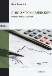 Il bilancio di esercizio. Principi civilistici e fiscali.pdf