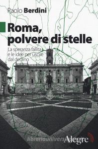 Roma, polvere di stelle. La speranza fallita e le idee per uscire dal declino.pdf