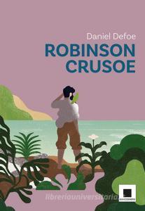 Ebook Robinson Crusoe - versione ad Alta Leggibilità di Daniel Defoe edito da biancoenero edizioni