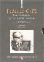 Un economista per gli uomini comuni. Con 2 DVD.pdf
