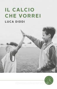 Il calcio che vorrei.pdf