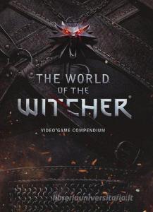 The world of The Witcher. Video game compendium.pdf